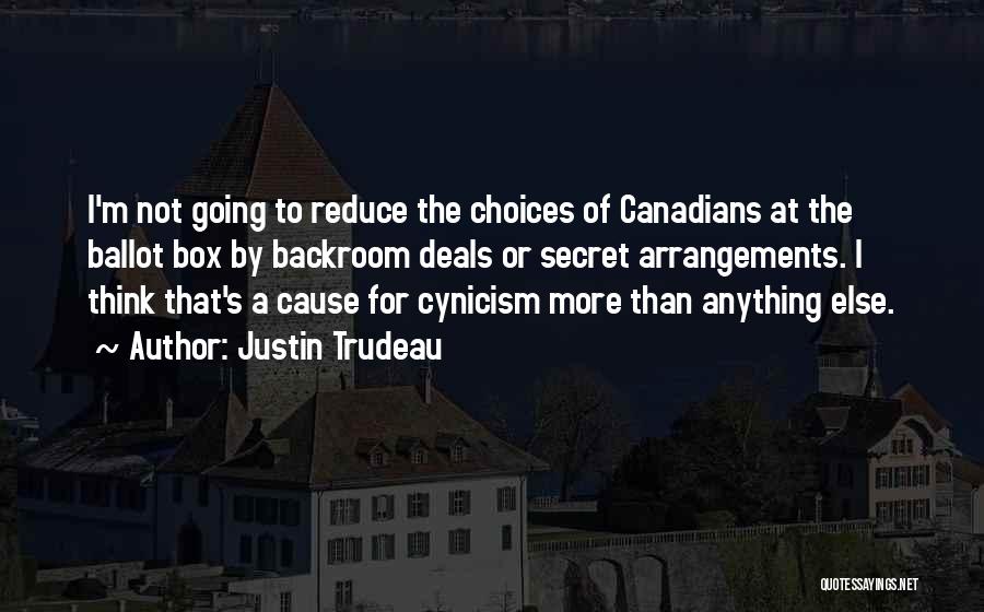 The Ballot Box Quotes By Justin Trudeau