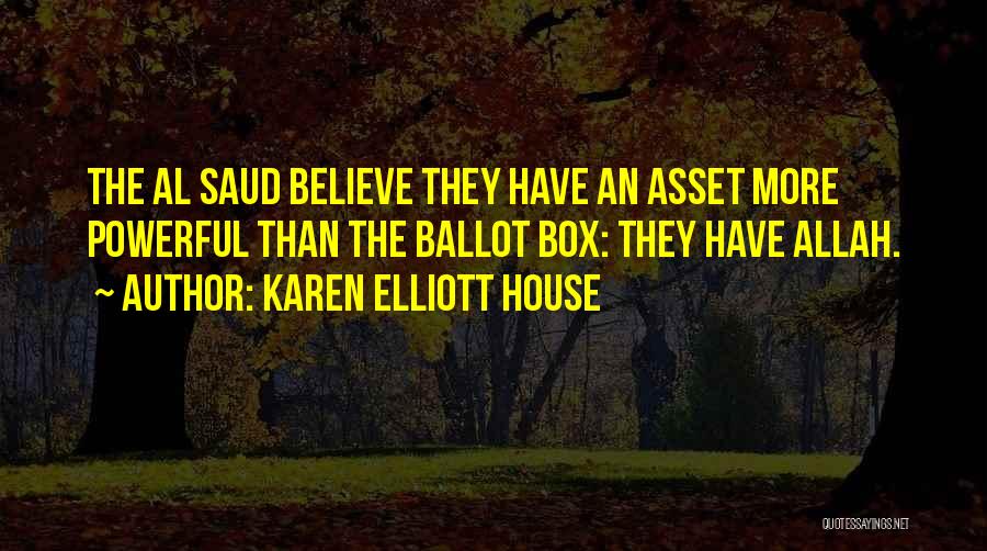 The Ballot Box Quotes By Karen Elliott House