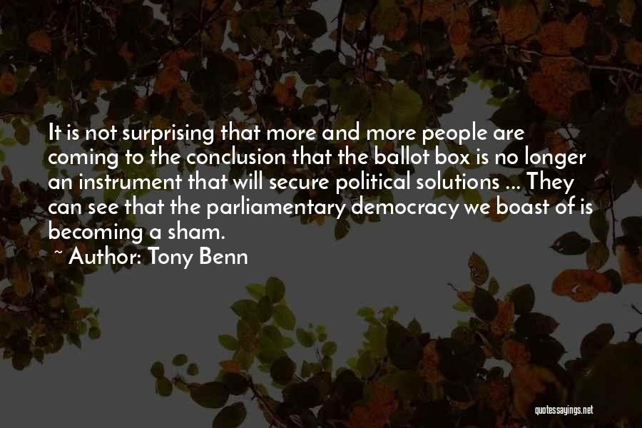 The Ballot Box Quotes By Tony Benn