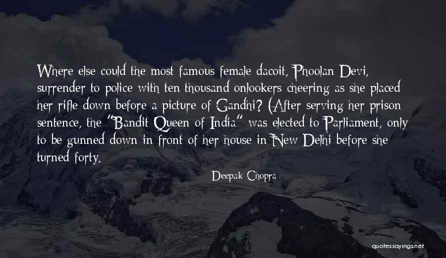 The Bandit Quotes By Deepak Chopra