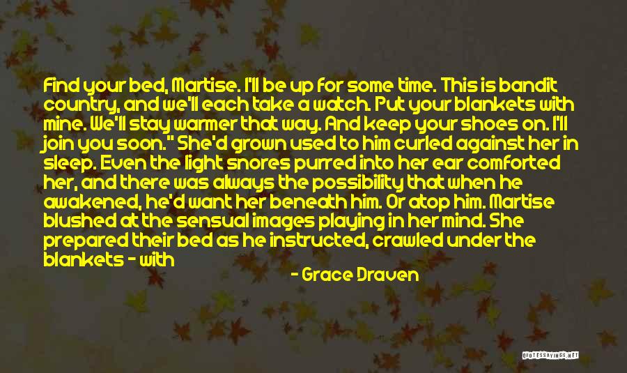 The Bandit Quotes By Grace Draven