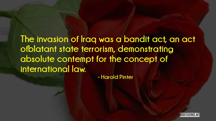 The Bandit Quotes By Harold Pinter