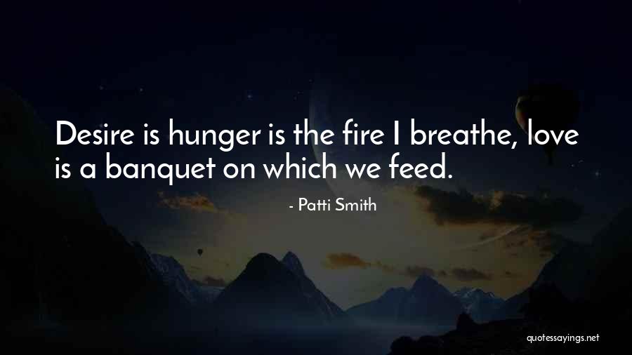 The Banquet Quotes By Patti Smith The Banquet Quotes By Patti Smith