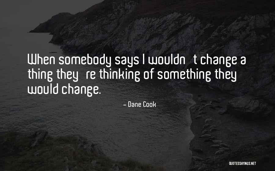 The Barbarian Sublimation Quotes By Dane Cook The Barbarian Sublimation Quotes By Dane Cook
