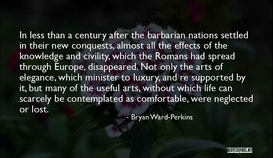 The Barbarian Way Quotes By Bryan Ward-Perkins