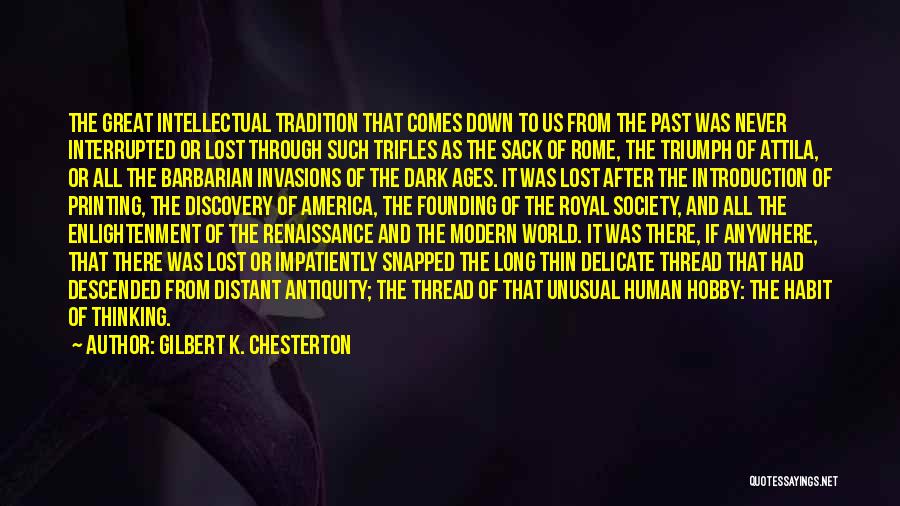 The Barbarian Way Quotes By Gilbert K. Chesterton