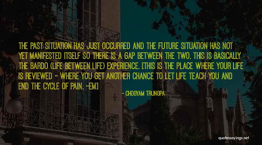 The Bardo Quotes By Chogyam Trungpa The Bardo Quotes By Chogyam Trungpa
