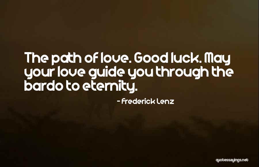The Bardo Quotes By Frederick Lenz The Bardo Quotes By Frederick Lenz