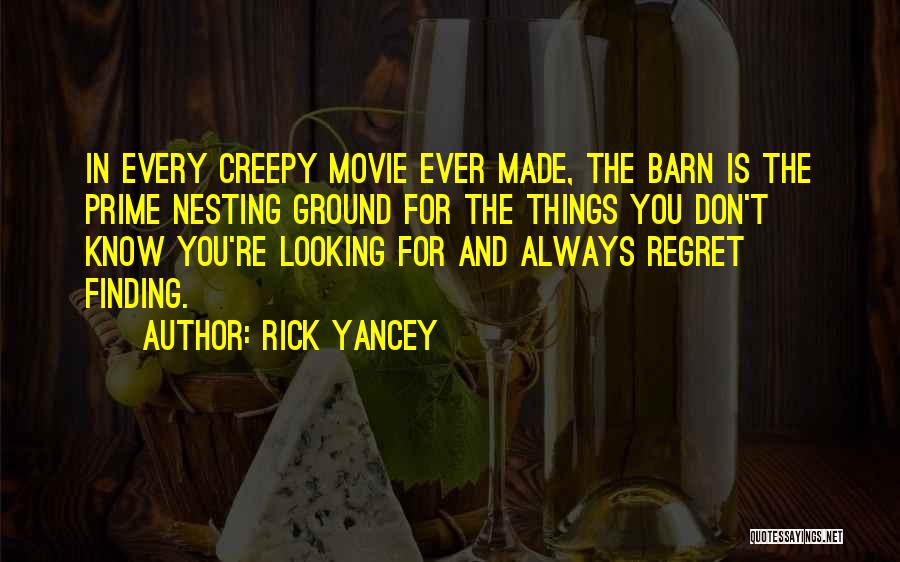 The Barn Quotes By Rick Yancey