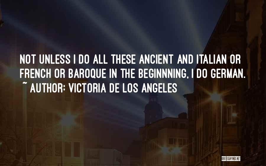 The Baroque Quotes By Victoria De Los Angeles