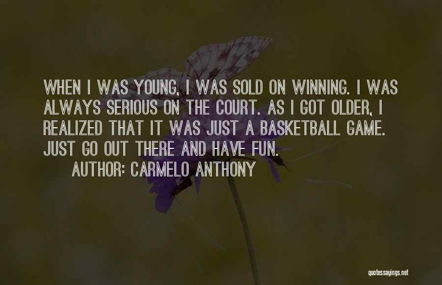 The Basketball Court Quotes By Carmelo Anthony