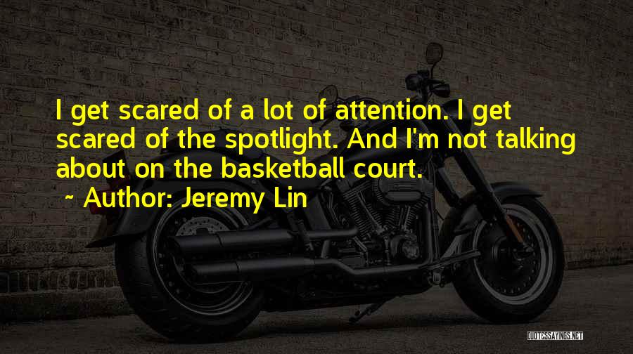 The Basketball Court Quotes By Jeremy Lin