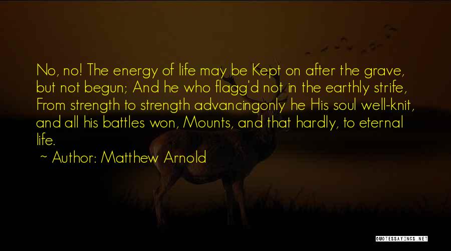 The Battle Has Just Begun Quotes By Matthew Arnold