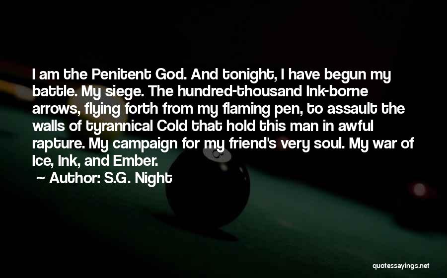 The Battle Has Just Begun Quotes By S.G. Night