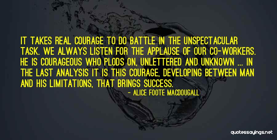 The Battle Is Real Quotes By Alice Foote MacDougall The Battle Is Real Quotes By Alice Foote MacDougall