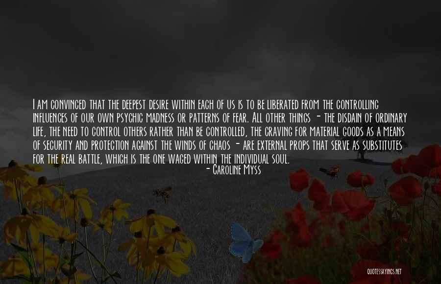 The Battle Is Real Quotes By Caroline Myss The Battle Is Real Quotes By Caroline Myss