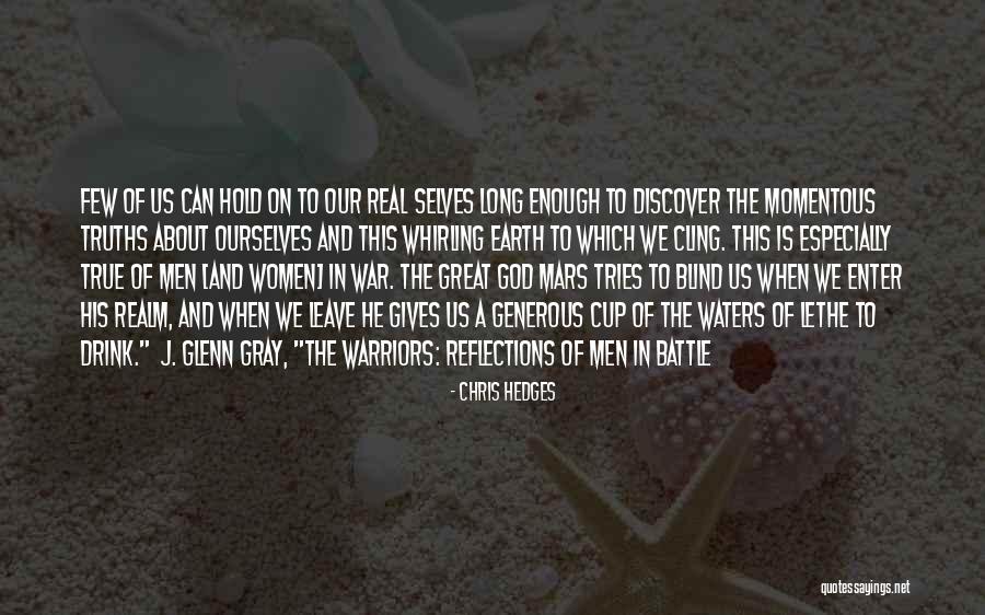 The Battle Is Real Quotes By Chris Hedges The Battle Is Real Quotes By Chris Hedges