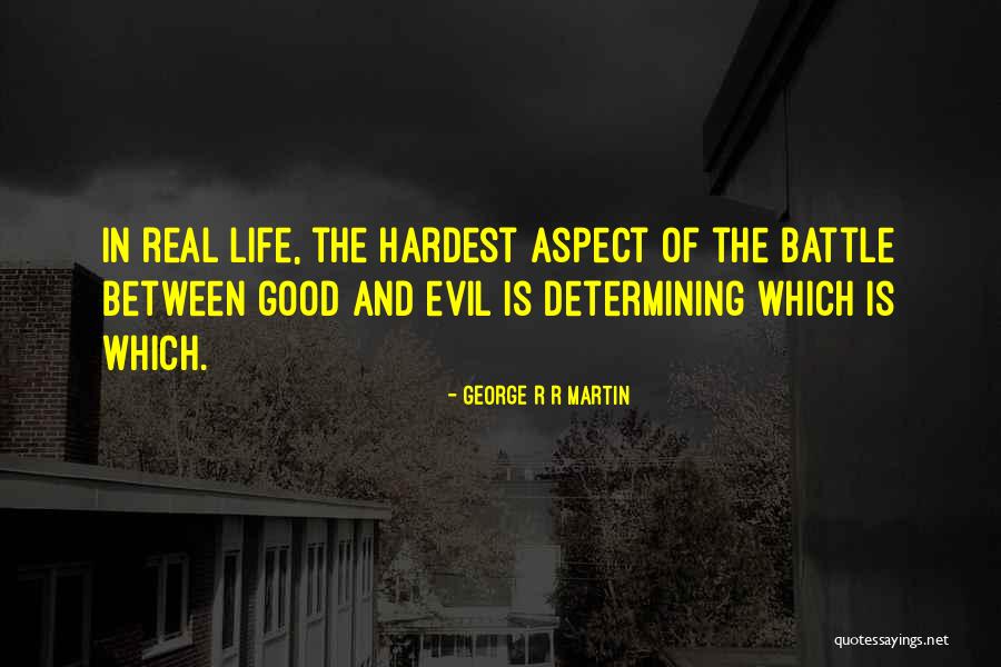 The Battle Is Real Quotes By George R R Martin The Battle Is Real Quotes By George R R Martin