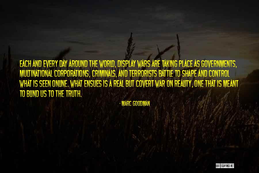 The Battle Is Real Quotes By Marc Goodman The Battle Is Real Quotes By Marc Goodman