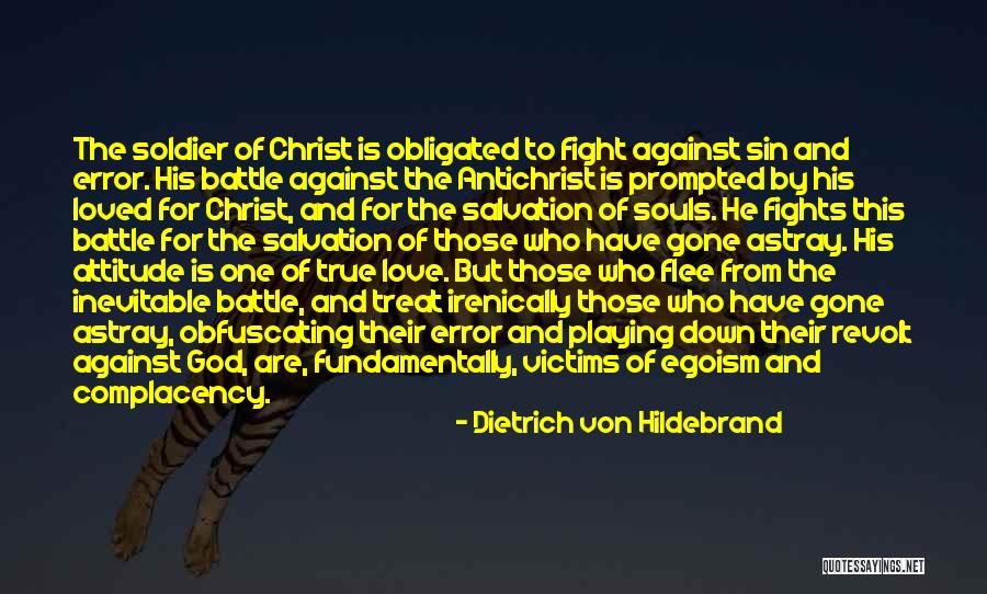 The Battle Is Spiritual Quotes By Dietrich Von Hildebrand The Battle Is Spiritual Quotes By Dietrich Von Hildebrand