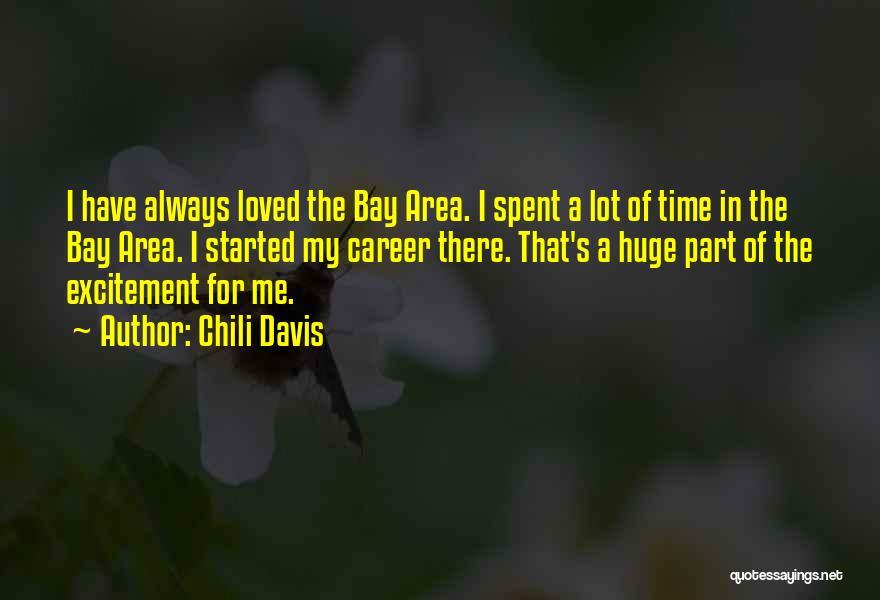 The Bay Area Quotes By Chili Davis