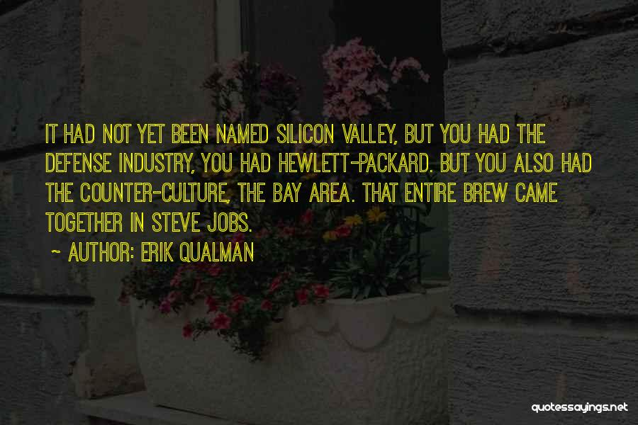 The Bay Area Quotes By Erik Qualman