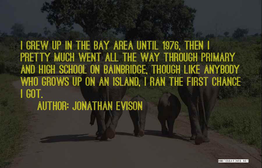 The Bay Area Quotes By Jonathan Evison