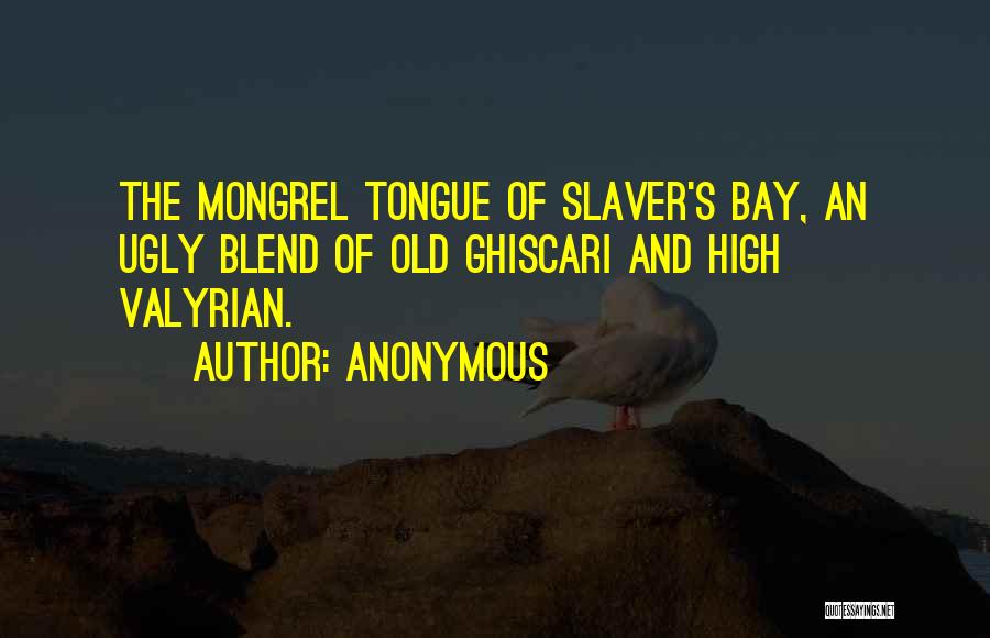 The Bay Quotes By Anonymous