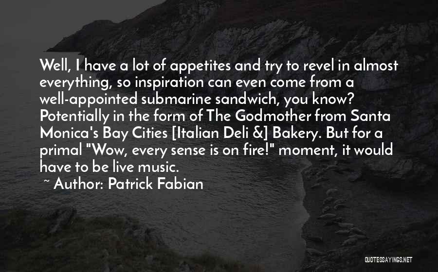 The Bay Quotes By Patrick Fabian