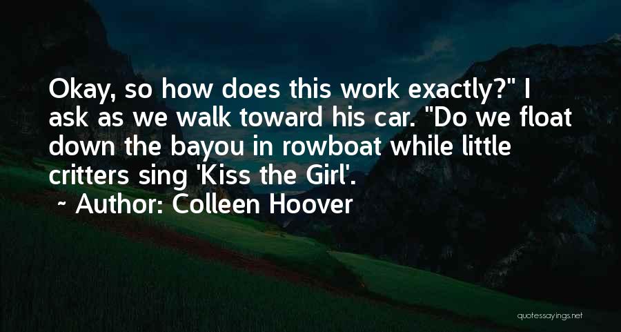 The Bayou Quotes By Colleen Hoover