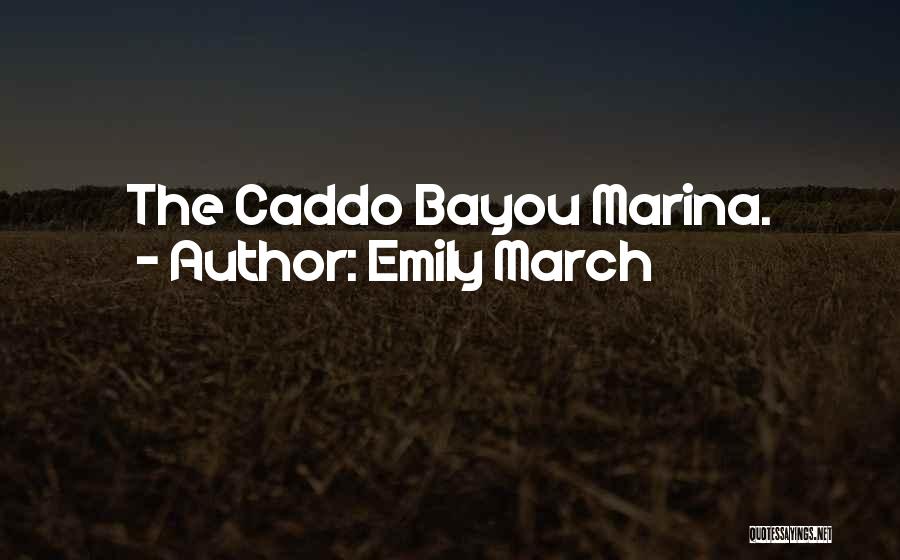 The Bayou Quotes By Emily March