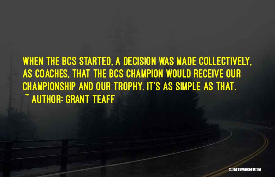 The Bcs Quotes By Grant Teaff