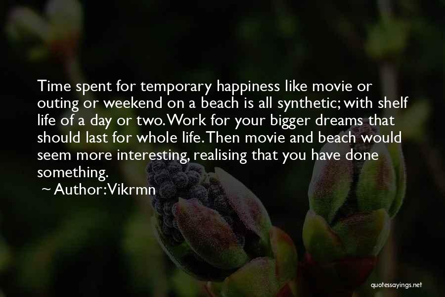 The Beach And Happiness Quotes By Vikrmn