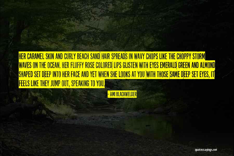 The Beach And Sand Quotes By Ami Blackwelder The Beach And Sand Quotes By Ami Blackwelder