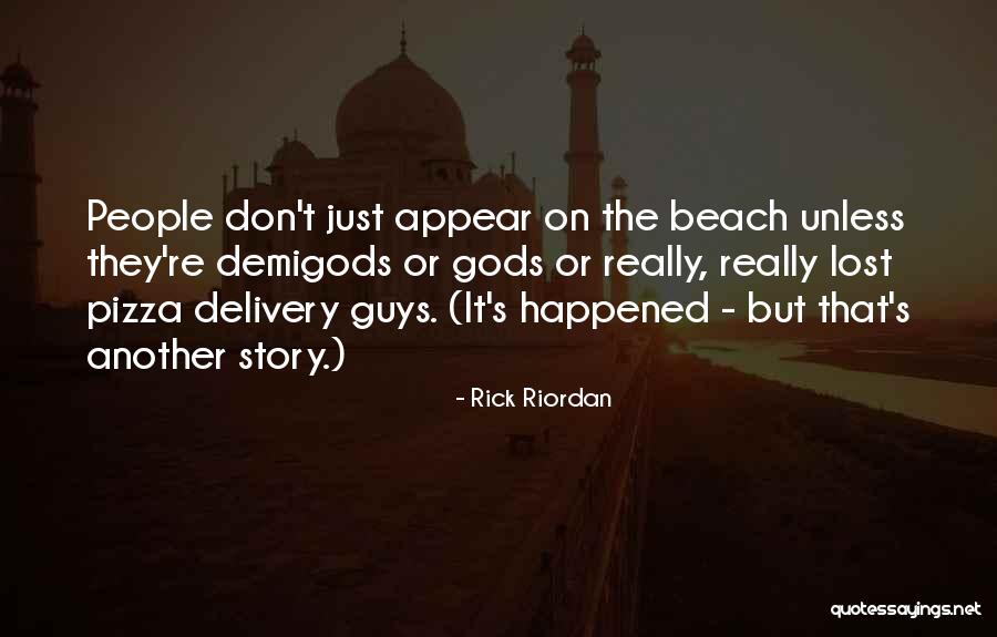 The Beach Funny Quotes By Rick Riordan The Beach Funny Quotes By Rick Riordan