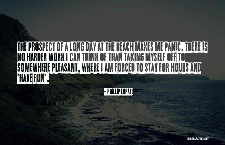 The Beach Quotes By Phillip Lopate