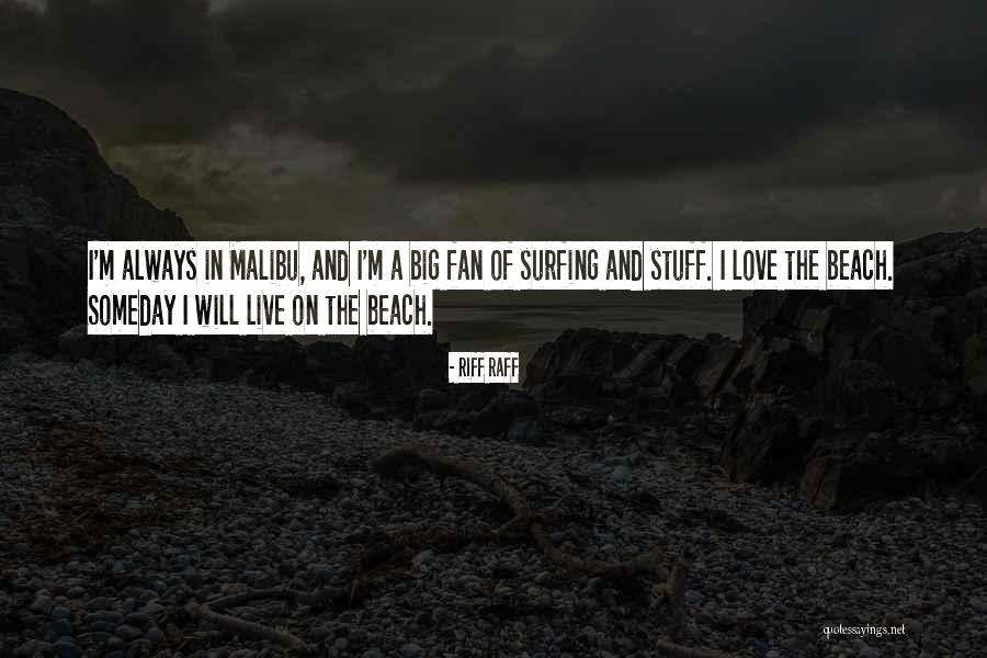 The Beach Quotes By Riff Raff The Beach Quotes By Riff Raff