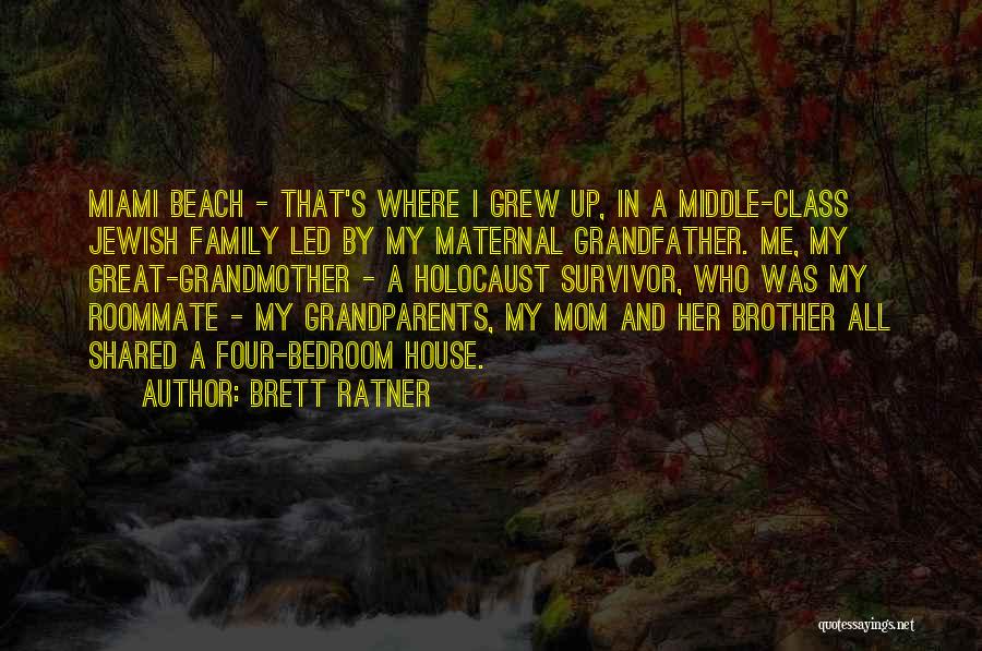 The Beach With Family Quotes By Brett Ratner