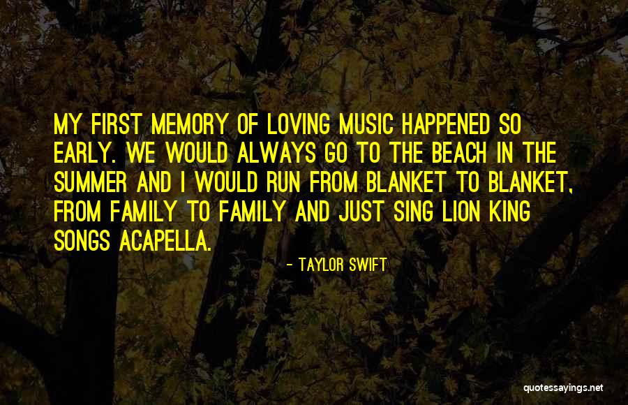 The Beach With Family Quotes By Taylor Swift