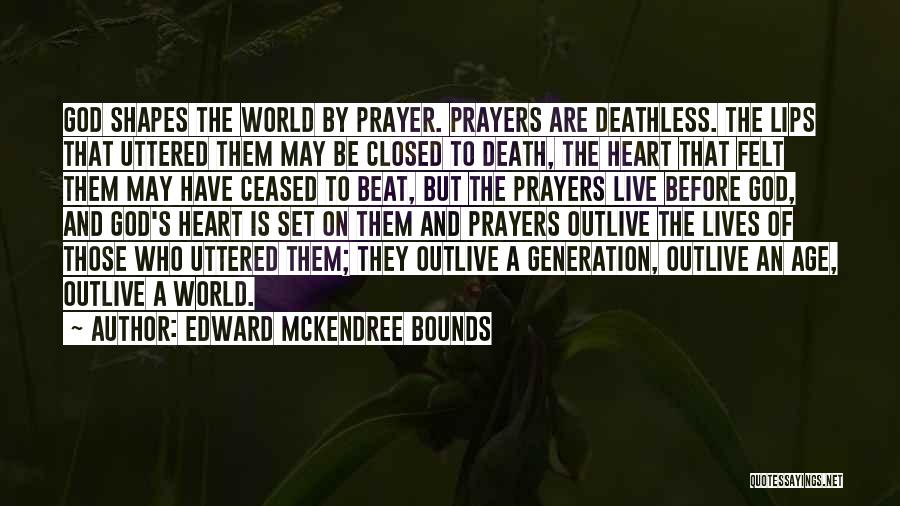 The Beat Generation Quotes By Edward McKendree Bounds