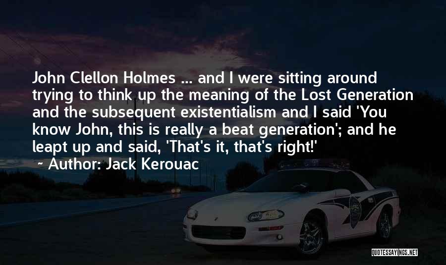 The Beat Generation Quotes By Jack Kerouac