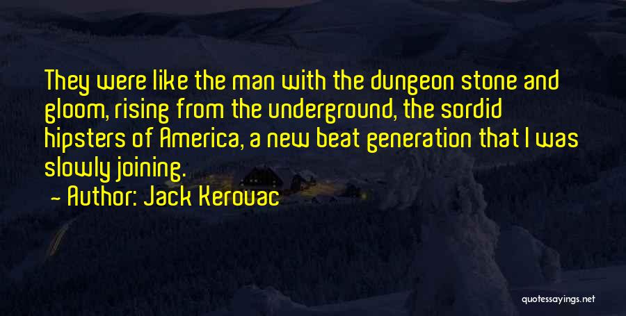 The Beat Generation Quotes By Jack Kerouac