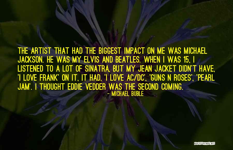 The Beatles Impact Quotes By Michael Buble