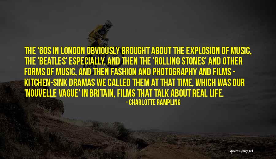 The Beatles Life Quotes By Charlotte Rampling The Beatles Life Quotes By Charlotte Rampling