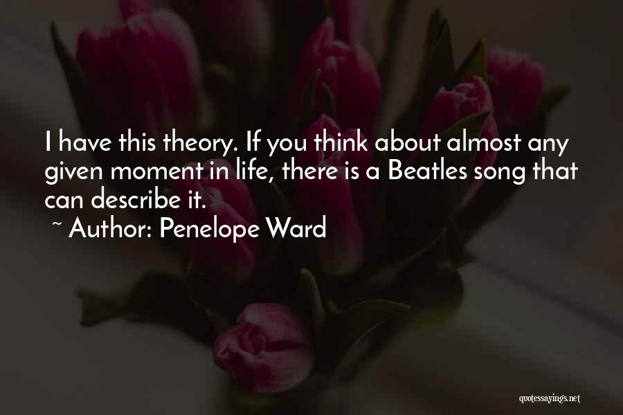 The Beatles Life Quotes By Penelope Ward