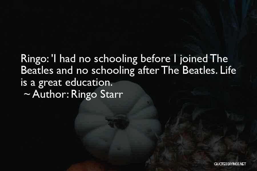 The Beatles Life Quotes By Ringo Starr