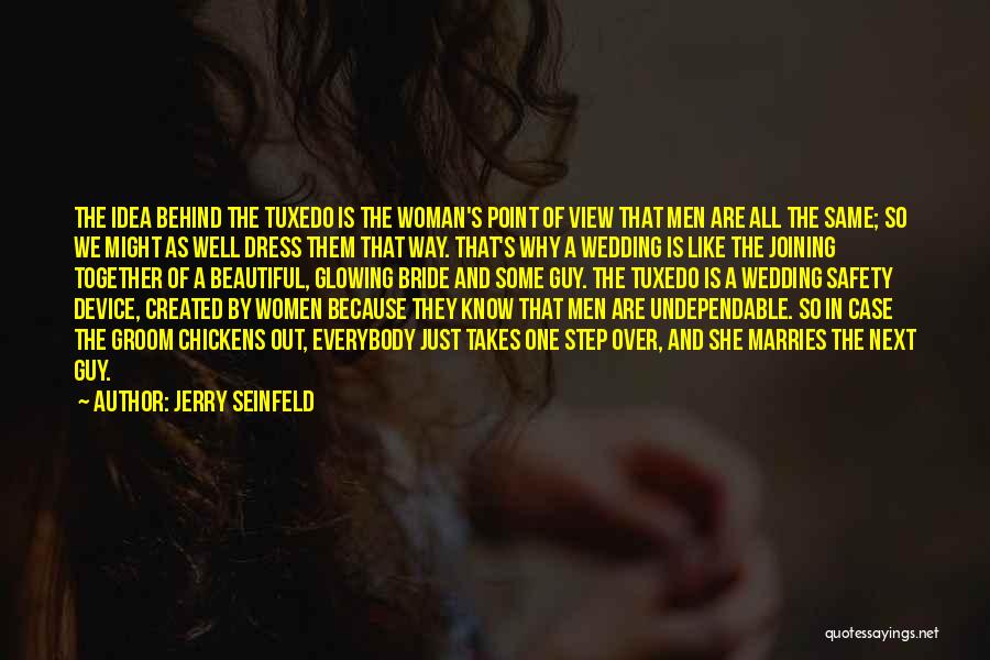 The Beautiful Bride Quotes By Jerry Seinfeld