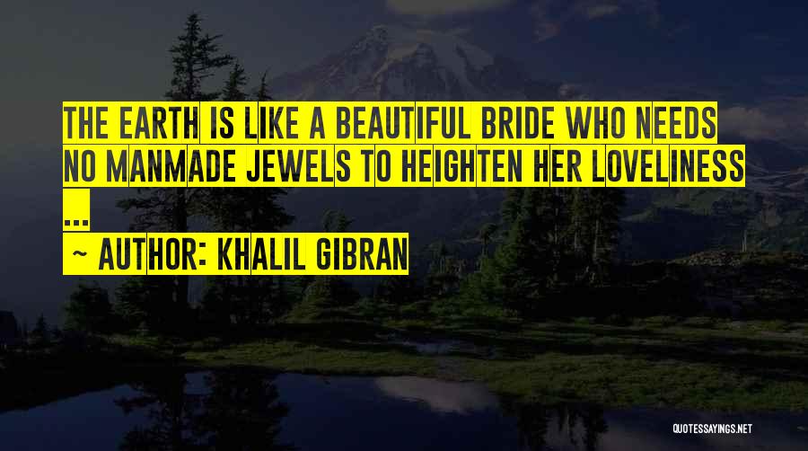 The Beautiful Bride Quotes By Khalil Gibran
