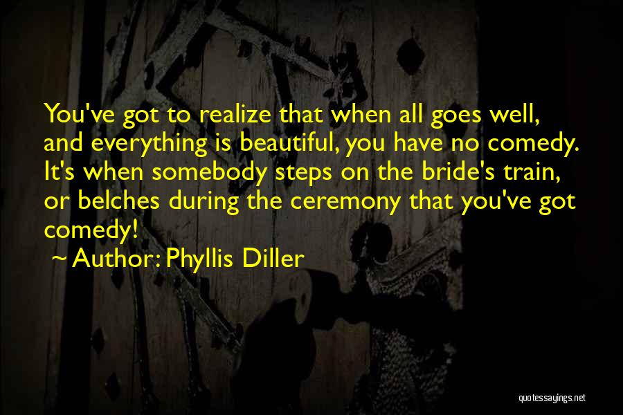 The Beautiful Bride Quotes By Phyllis Diller