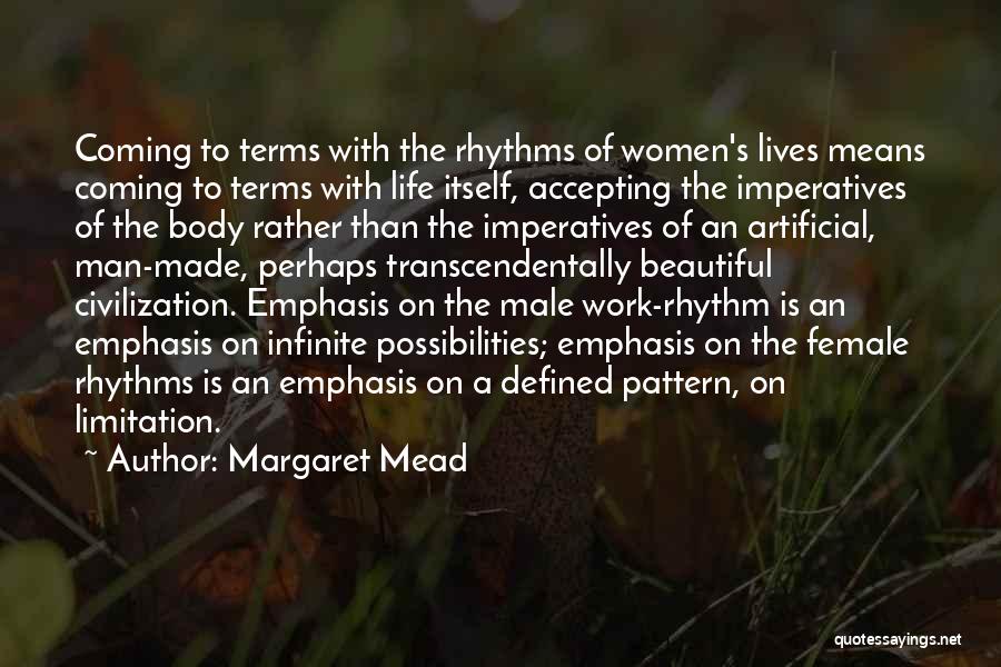 The Beautiful Female Body Quotes By Margaret Mead